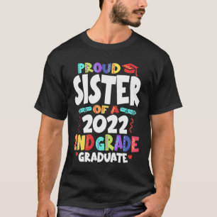 T-shirt Fier Soeur d'un diplômé de 2e année 2022