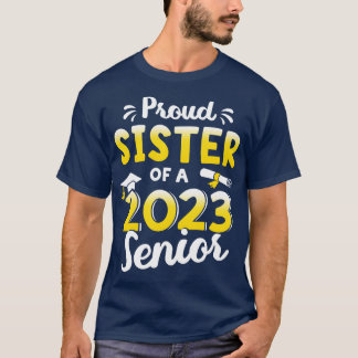T-shirt Fier soeur d'une classe de fin d'études de 2023 se
