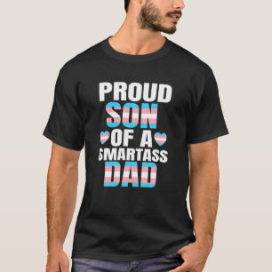T-shirt Fier Son Smartass Papa Transgenre Trans Pride