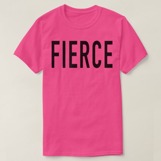 T-shirt Fierce (Design devant)