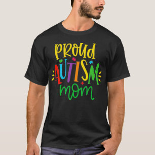 T-shirt Fière autisme Maman Graphisme pour maman Mère Auti