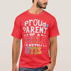 T-shirt Fière Autisme Parent pour Hommes Femmes Garçons Fi