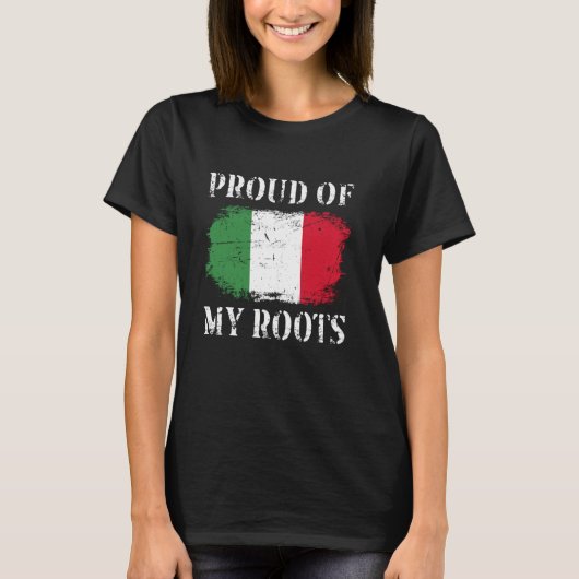 T-shirt Fière De Mes Racines Italiennes Drapeau Italien It (Devant)
