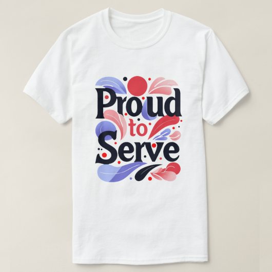 T-shirt Fière de servir (Design devant)