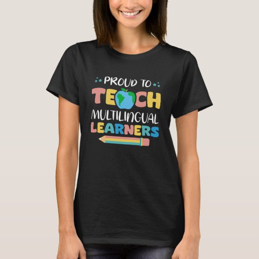 T-shirt Fière D'Enseigner Les Apprenants Multilingues (Devant)