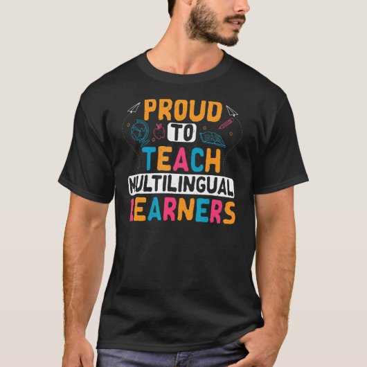 T-shirt Fière D'Enseigner Les Apprenants Multilingues (Devant)