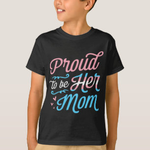T-shirt Fière D'Être Sa Mère LGBTQ Parent De Fierté Transg
