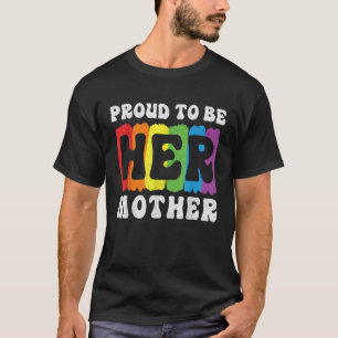 T-shirt Fière D'Être Sa Mère Maman Soutien Gay Lesbian Dau