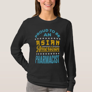 T-shirt Fière D'Être Un Pharmacien Américain Asiatique Aap