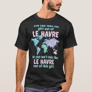 T-shirt Fière Fille Du Havre Relocalisation Du Havre