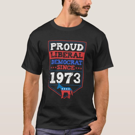 T-shirt Fière Libérale Démocrate Depuis 1973 Année Anniver (Devant)