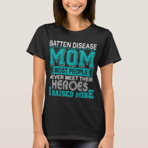 T-shirt Fière maman de la maladie de Batten, j'ai élevé le