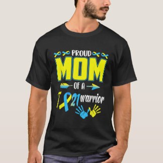 T-shirt Fière Maman De T21 Warrior Down Syndrome Sensibili