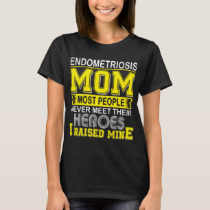 T-shirt Fière maman d'endométriose J'ai élevé le mien