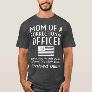 T-shirt Fière Maman D'Un Agent Correctionnel Mère Mince