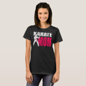 T-shirt Fière Maman D'Un Combat De Karaté (Devant entier)