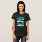 T-shirt Fière Maman D'Un Guerrier Neuralgique Trigeminal  (Devant entier)
