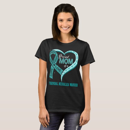 T-shirt Fière Maman D'Un Guerrier Neuralgique Trigeminal (Devant entier)