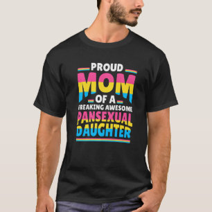 T-shirt Fière Maman D'Une Fête De Fille Pansexuelle Impres