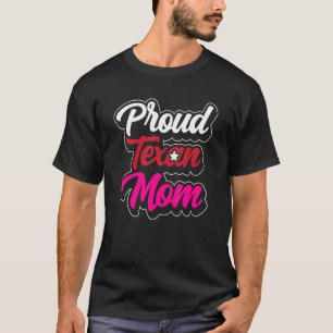 T-shirt Fière Maman Texane Patriotique Pride Texas Sayers 