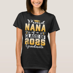 T-shirt Fière Nana D'Un Cl De 2025 Diplômé Supérieur De 25