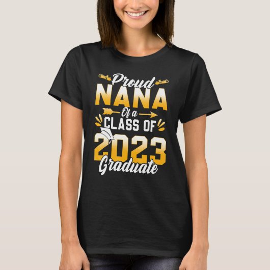 T-shirt Fière Nana D'Une Classe De 2023 Diplômé Senior 23 (Devant)