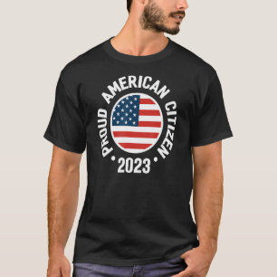 T-shirt Fière nouvelle citoyenne 2023 US Citoyenneté Améri