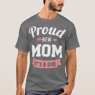 T-shirt Fière nouvelle maman c'est une fille que le genre 