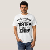 T-shirt Fière soeur d'un architecte (Devant entier)