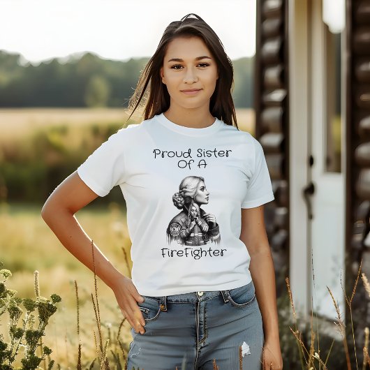 T-shirt Fière Soeur d'un FireFighter conséquence w