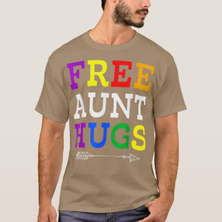 T-shirt Fière tante LGBTQ Tante Libre Hugs Rainbow LGBT Pr