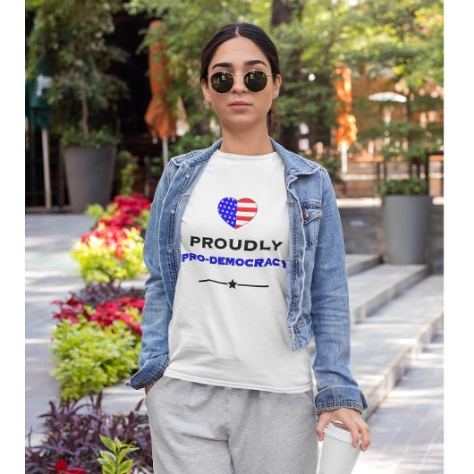 T-shirt Fièrement pro-démocratie