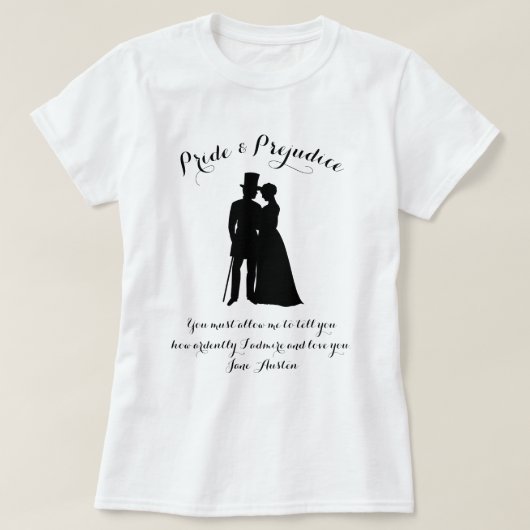 T-shirt Fierté Et Préjugés Jane Austen Citation (Design devant)
