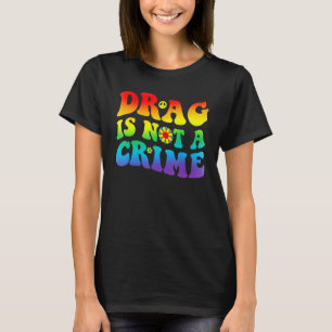 T-shirt Fierté Gay Le Drag N'Est Pas Un Crime Égalité Rétr