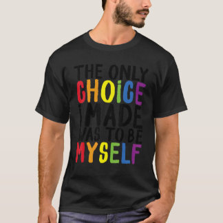 T-shirt Fierté Lgbt Trans Le Seul Choix Que J'Ai Fait Étai