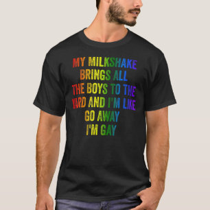 T-shirt Fierté Mon Milkshake Apporte Tous Les Garçons Au J