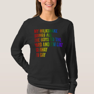 T-shirt Fierté Mon Milkshake Apporte Tous Les Garçons Au J