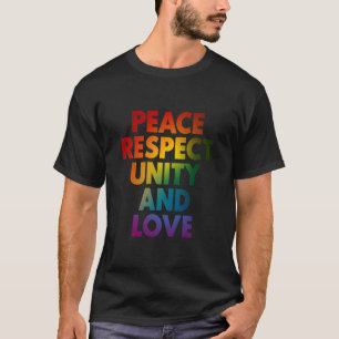 T-shirt Fierté Paix Respect Unité Et Amour