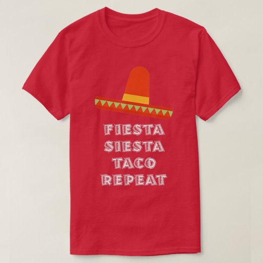 T-shirt Fiesta Siesta Taco Répéter le cadeau mexicain (Design devant)