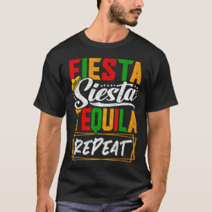 T-shirt Fiesta Siesta Tequila Répéter Mexique Cinco mexica