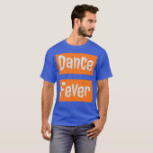 T-shirt Fièvre de la danse (Devant entier)