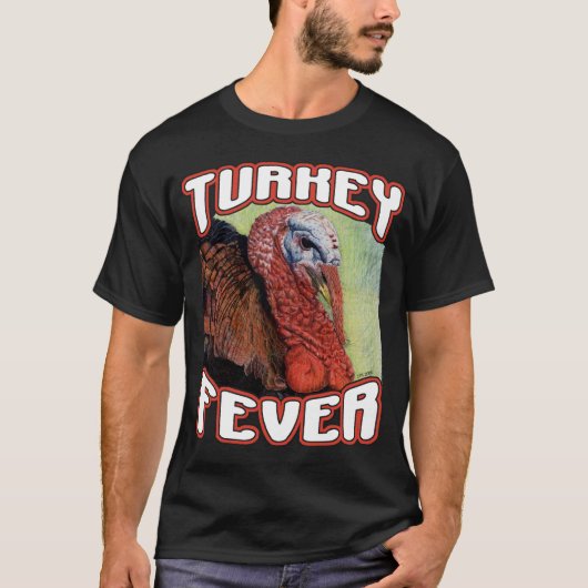 T-shirt Fièvre de la Turquie (Devant)