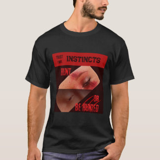 T-shirt Fiez-Vous à Vos Instincts Halloween Effrayant