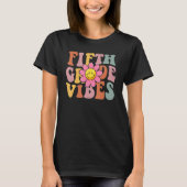 T-shirt Fifth Grade Vibes Back To School Groovy Teacher Gi (Devant)