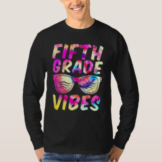 T-shirt Fifth Grade Vibes First Day Of 5th Grade Kids Back