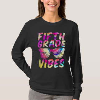 T-shirt Fifth Grade Vibes First Day Of 5th Grade Kids Back