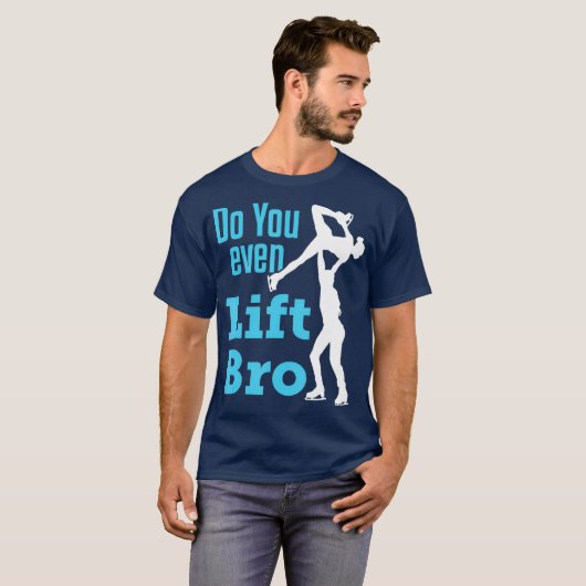 T-shirt Figure Skating Pairs Men Ice Skate Do You Even (Devant entier)