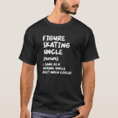 T-shirt Figure Skating Uncle Definition Sports (Devant)