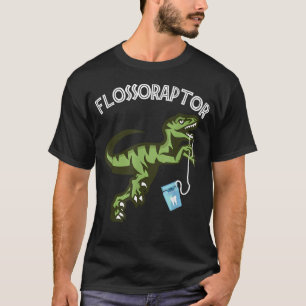 T-shirt Fil dentaire - Fil dentaire amusant Flossoraptor