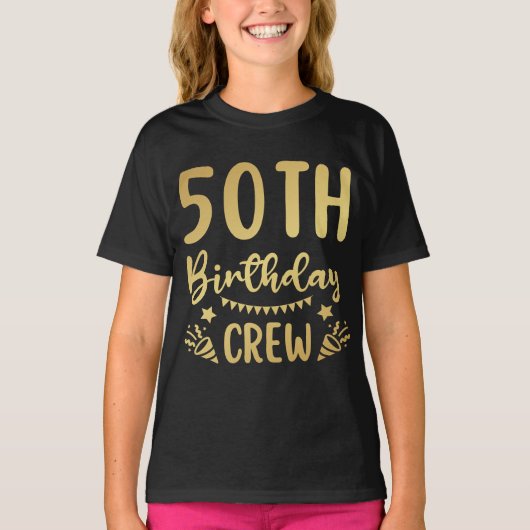 T-shirt fille 50th Birthday Crew 50 Party Crew (Devant)